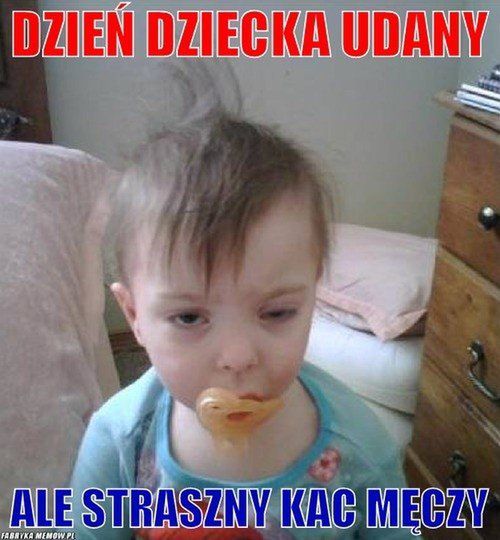 Memy z okazji Dnia Dziecka