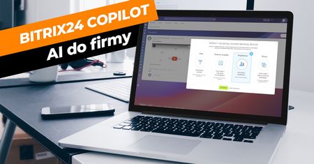Zwiększanie sprzedaży dzięki zintegrowanemu narzędziu AI - Bitrix24 Copilot