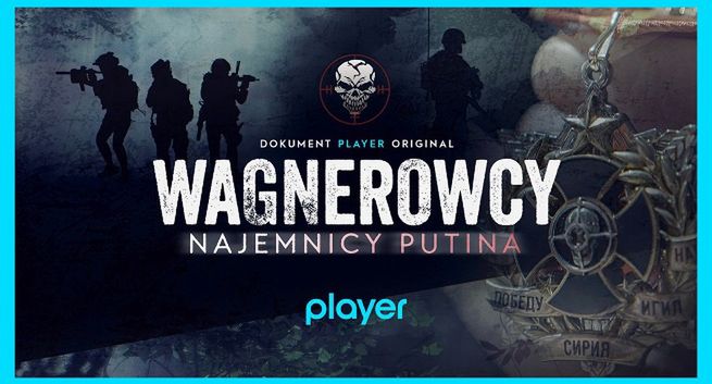 „Wagnerowcy. Najemnicy Putina” - dokument reporterów „Superwizjera” w Player.pl
