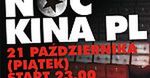 Noc Kina Polskiego w 12 kinach, w całej Polsce już 21 października!