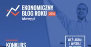 Wybieramy najlepszy ekonomiczny blog w polskiej sieci!