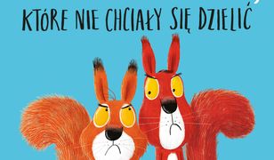 Wiewiórki, które nie chciały się dzielić