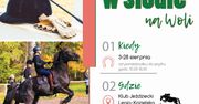 Wola. Wystartowały "Wakacje w siodle" dla dzieci i młodzieży