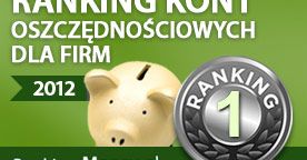Ranking kont oszczędnościowych dla firm 2012