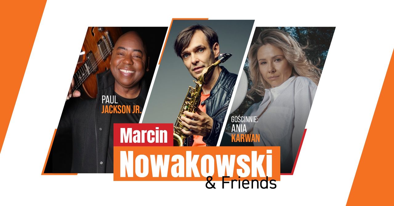 [KONKURS] Marcin Nowakowski, Paul Jackson Jr. gościnnie Ania Karwan - mamy bilety!