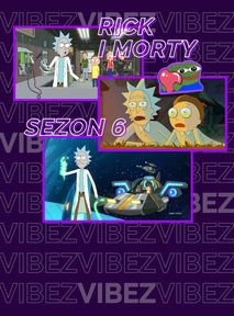 "Rick i Morty". Zwiastun 6. sezonu trafił do sieci. Zapowiada się grubo!