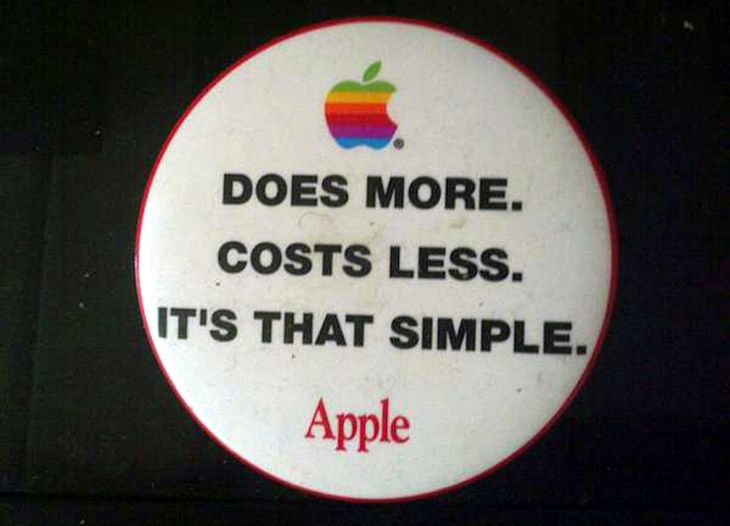 "Robi więcej. Kosztuje mniej. To takie proste" - dawny slogan Apple'a