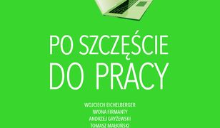 Po szczęście do pracy