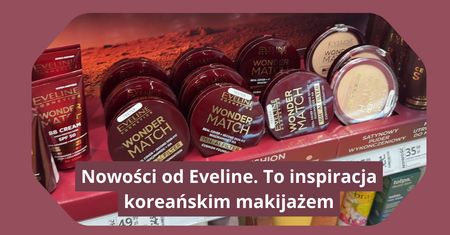 Na półkach nowości od Eveline. To inspiracja koreańskim makijażem