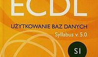 ECDL Użytkowanie baz danych Syllabus v. 5.0. SI