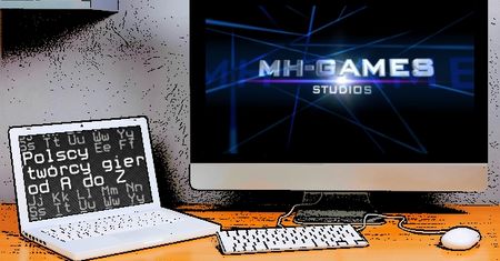 Polscy twórcy gier od A do Z: MH Games