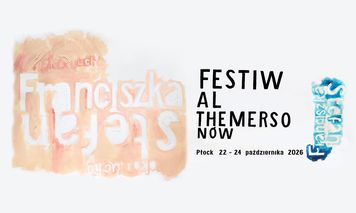 Awangarda opanuje Płock. Zbliża się 17. Festiwal Themersonów