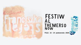 Awangarda opanuje Płock. Zbliża się 17. Festiwal Themersonów