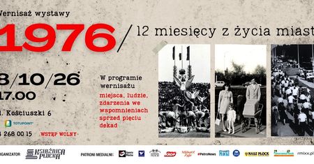 Protesty, propaganda i codzienne życie. Płock 1976 na wyjątkowej wystawie