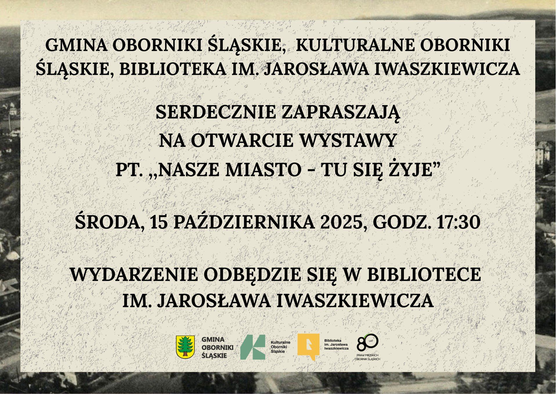 &#34;Nasze miasto - tu się żyje&#34;. Wystawa z okazji 80-lecia praw miejskich Obornik Śląskich