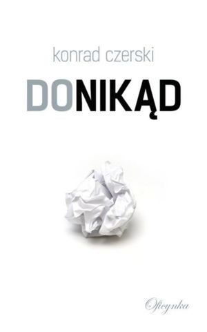„Donikąd”, Konrad Czerski