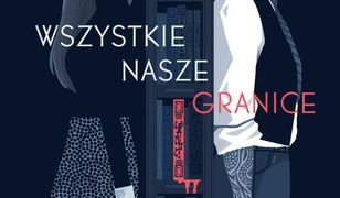 Wszystkie nasze granice