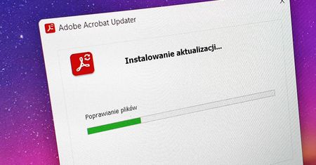Adobe bije na alarm. Zaktualizuj Acrobata i Acrobat Readera