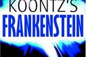 Dean Koontz stworzył Frankensteina