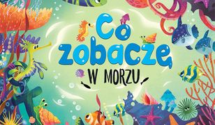 Co zobaczę w morzu. Oglądaj, wskaż, zapamiętaj