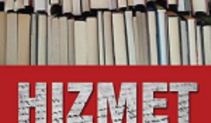 Hizmet. Pytania i odpowiedzi na temat Ruchu Gülena