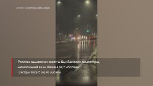 #dziejesiewsporcie: Gwałtowna burza. Po ulicach toczyła się gigantyczna piłka