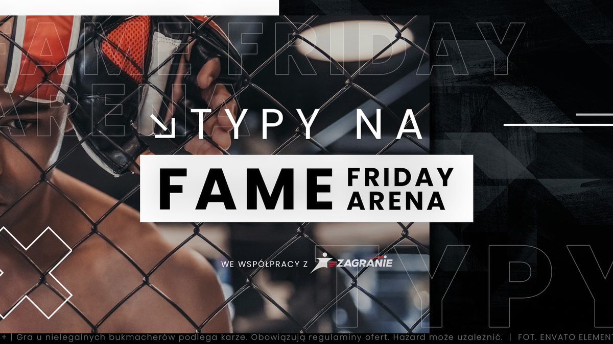 Fame Friday Arena typy