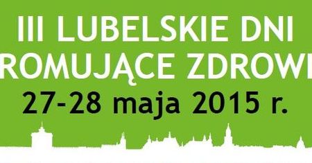 III Lubelskie dni promujące zdrowie