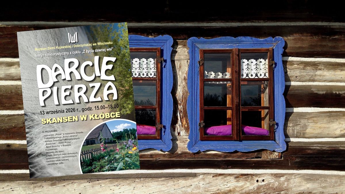 „Darcie pierza” w skansenie w Kłóbce