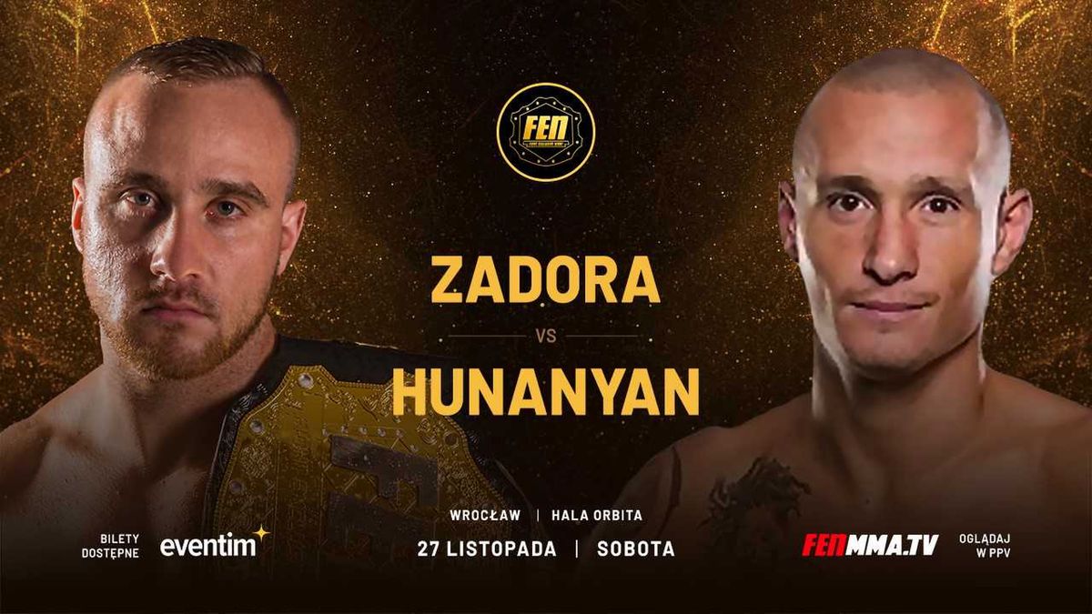 Dominik Zadora (26-8) zmierzy się z Anatolijem Hunanyanem (38-8) podczas gali FEN 37