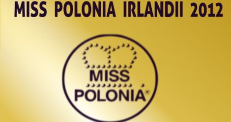 Kto zostanie Miss Polonia Irlandii 2012?