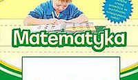 Matematyka. Piszemy ścieramy i uczymy się