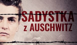 Sadystka z Auschwitz