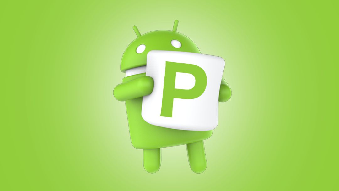 Android P zbliża się wielkimi krokami. Co już wiadomo? 1