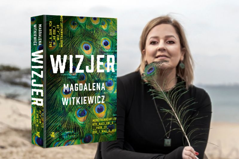 „Informacja o nas samych jest cenniejsza niż złoto”. Magdalena Witkiewicz opowiada o „Wizjerze”, nowym thrillerowym hicie!
