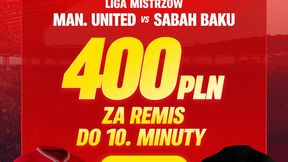 400 złotych w 10 minut! Szalony bonus za mecz Manchester United - Sabah
