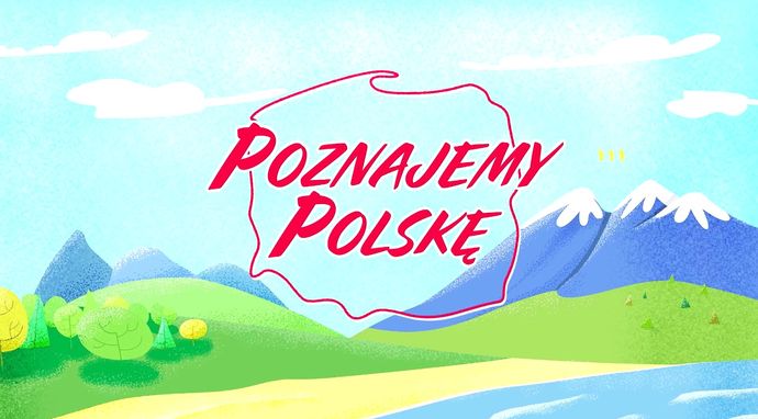 Poznajemy Polskę