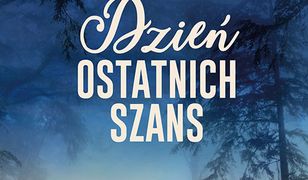 Dzień ostatnich szans