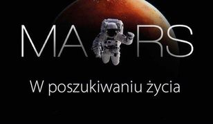 Mars. W poszukiwaniu życia