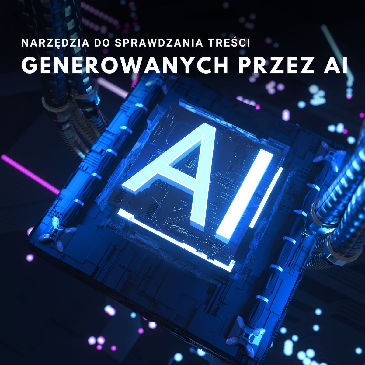 Narzędzia do wykrywania treści generowanych przez sztuczną inteligencję.