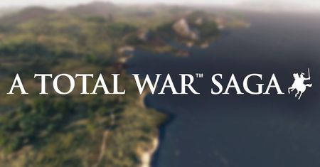 A Total War Saga - nadciągają nowe historyczne odsłony strategii