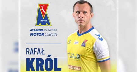 Rafał Król nowym Ambasadorem Akademii Piłkarskiej Motor Lublin