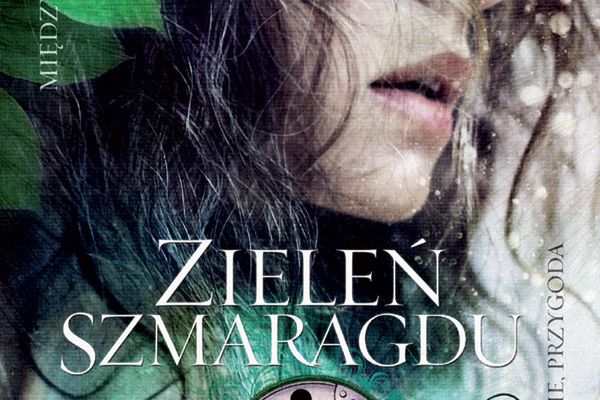 Ostatni trzeci tom bestsellerowej serii Zieleń Szmaragdu autorstwa Kerstin Gier już w sprzedaży!