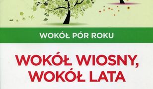 Pewny start Wokół pór roku Karty pracy Wokół wiosny wokół lata