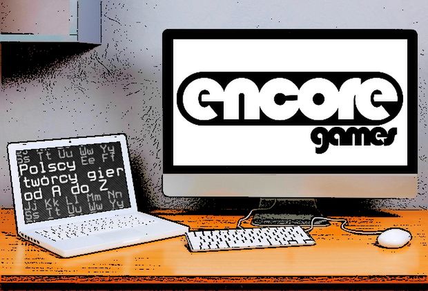 Polscy twórcy gier od A do Z: Encore Games
