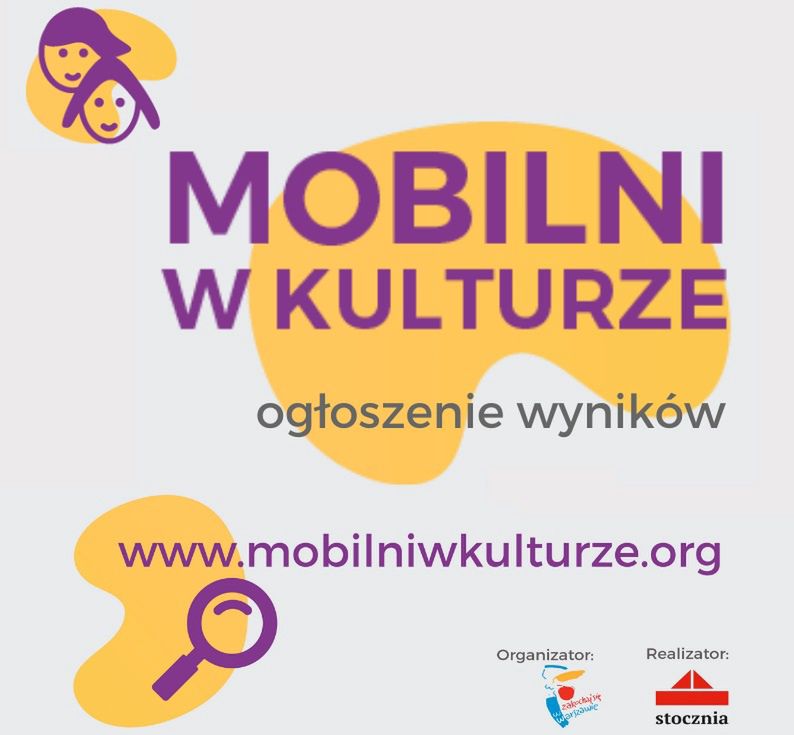 Warszawa. "Mobilni w Kulturze". Wybrano zwycięskie projekty