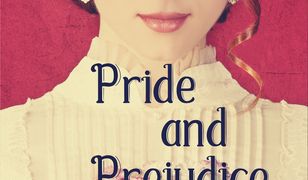 Pride and Prejudice/ Duma i uprzedzenie - Jane Austen. Adaptacja klasyki z ćwiczeniami do nauki języka angielskiego
