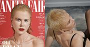 Odważna Nicole Kidman eksperymentuje z wizerunkiem na okładce "Vanity Fair"