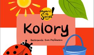 Kolory. Otwarci na świat!