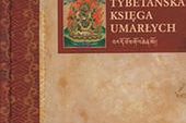 Tybetańska księga umarłych na deskach teatru